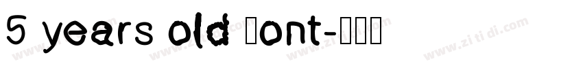 5 years old font字体转换